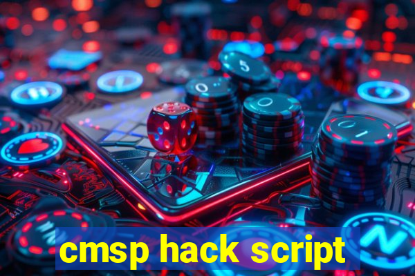 cmsp hack script